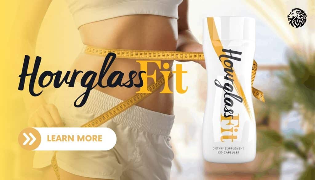 Hourglass Fit - The Best Fat Burners for Women Over 40