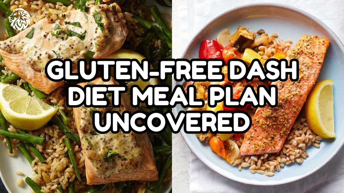 Gluten-Free DASH Diet Meal Plan Uncovered